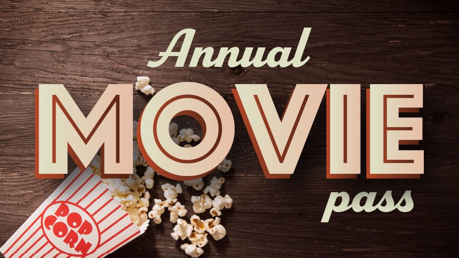 Annual Movie pass