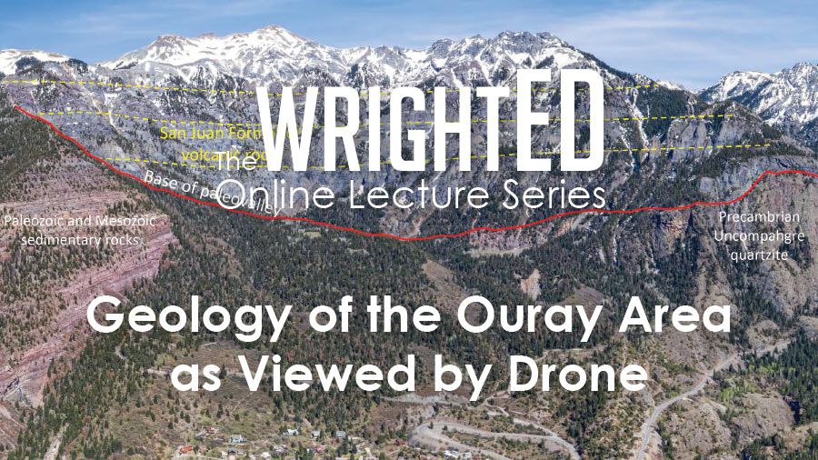 geology of the Ouray Area as Viewed by Drone